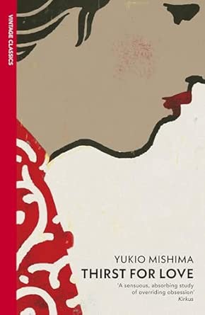 thirst for love by yukio mishima 1st edition yukio mishima 0099530279, 978-0099530275