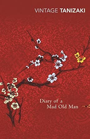 diary of a mad old man junichiro tanizaki 1st edition junichiro tanizaki 0099285193, 978-0099285199