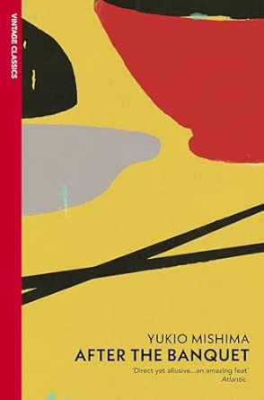 after the banquet yukio mishima 1st edition yukio mishima 009928278x, 978-0099282785