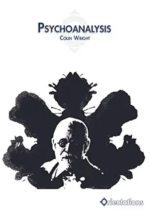 psychoanalysis 1st edition colin wright 1905510071, 978-1905510078