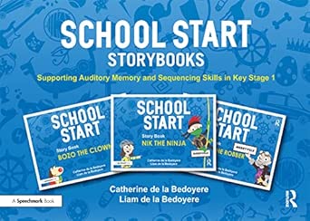 school start storybooks supporting auditory memory and sequencing skills in key stage 1 1st edition catherine