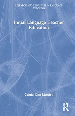 initial language teacher education 1st edition gabriel da az maggioli 0367431572, 978-0367431570