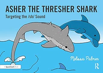 asher the thresher shark targeting the sh sound 1st edition melissa palmer 0367648660, 978-0367648664