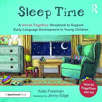 sleep time a words together storybook to help children find their voices a a words togethera storybook to