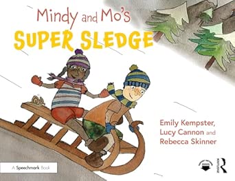 mindy and moa s super sledge 1st edition emily kempster ,lucy cannon ,rebecca skinner 1032860685,
