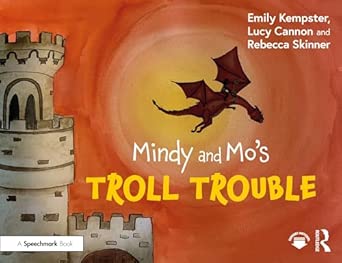 mindy and moa s troll trouble 1st edition emily kempster ,lucy cannon ,rebecca skinner 1032860707,
