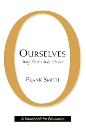 ourselves why we are who we are 1st edition frank smith 0805859551, 978-0805859553