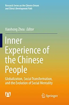 inner experience of the chinese people globalization social transformation and the evolution of social