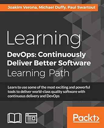 learning devops continuously deliver better software 1st edition joakim verona ,michael duffy ,paul swartout