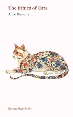 the ethics of cats 1st edition alice kinsella 1917617127, 978-1917617123