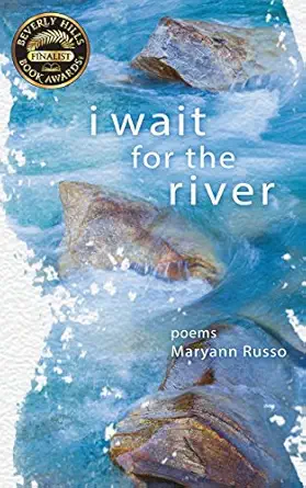 i wait for the river 1st edition maryann russo 0996840664, 978-0996840668