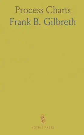 process charts 1st edition gilbreth frank b 1037307917, 978-1037307911