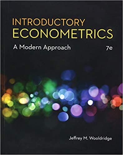 introductory econometrics a modern approach 7th edition jeffrey wooldridge 1337558869, 978-1337558860