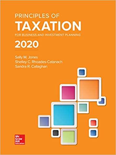 principles of taxation for business and investment planning 2020 23rd edition sally jones, shelley rhoades