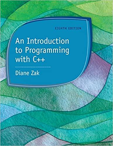 an introduction to programming with c++ 8th edition diane zak 978-1285860114