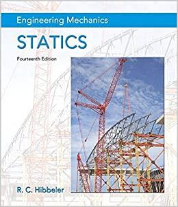 engineering mechanics statics 14th edition russell c. hibbeler 978-0133918922