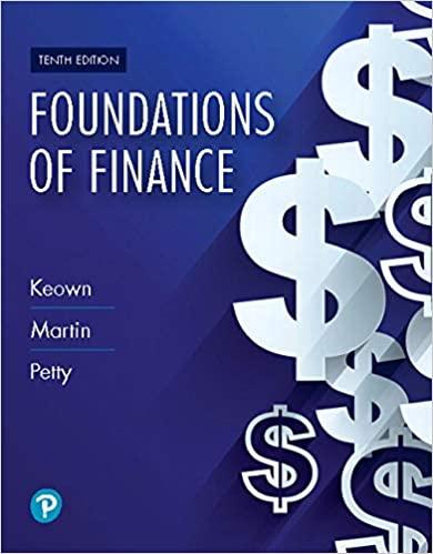 foundations of finance 10th edition arthur j. keown, john h. martin, j. william petty 0135160618,