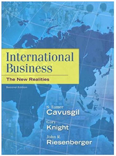 international business and the new realities 2nd edition s. tamer cavusgil, gary knight, john r. riesenberger