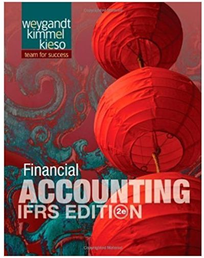 financial accounting ifrs edition jerry j. weygandt, donald e. kieso, paul d. kimmel 9781119153726,
