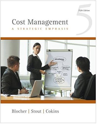 cost management a strategic approach 5th edition edward j. blocher, david e. stout, gary cokins 73526940,