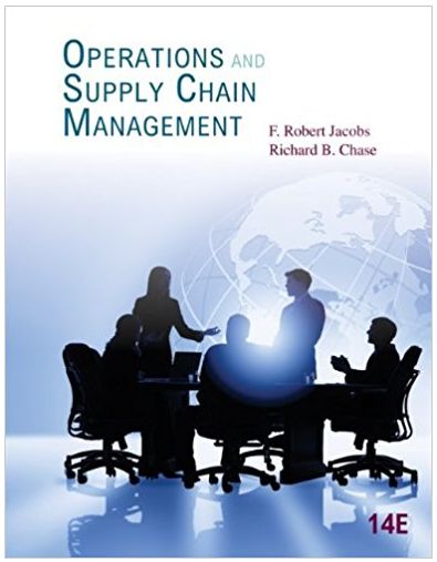 operations and supply chain management 14th edition f. robert jacobs, richard chase 978-0077824921, 78024021,