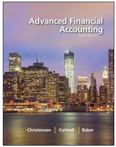 advanced financial accounting 10th edition theodore e. christensen, david m. cottrell, richard e. baker