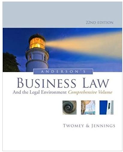 Andersons Business Law and the Legal Environment