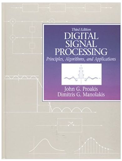 digital signal processing 3rd edition jonh g. proakis, dimitris g.manolakis 978-0133737622, 133737624,
