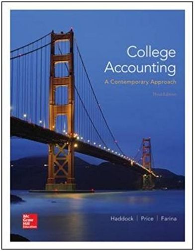 college accounting a contemporary approach 3rd edition david haddock, john price, michael farina 77639731,