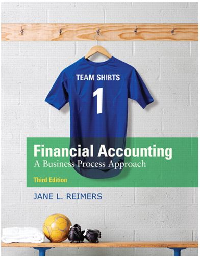 financial accounting: a business process approach 3rd edition jane l. reimers 978-013611539, 136115276,