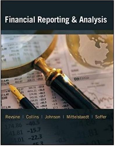 financial reporting and analysis 6th edition flawrence revsine, daniel collins, bruce, mittelstaedt, leon