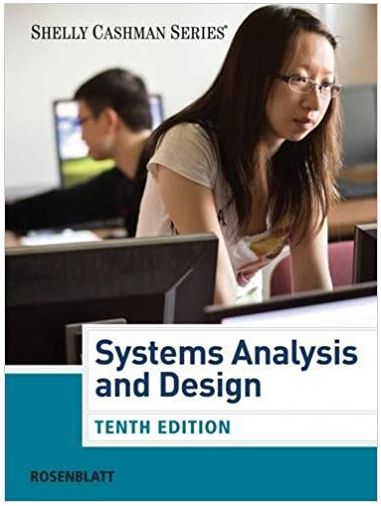 systems analysis and design 10th edition shelly cashman, harry j. rosenblatt 1285422708, 1285171349,