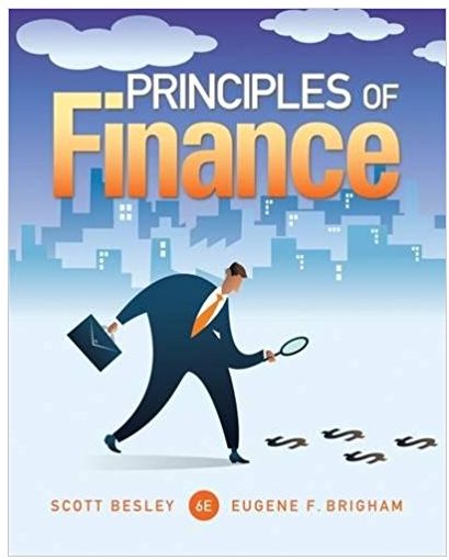 principles of finance 6th edition scott besley, eugene f. brigham 9781305178045, 1285429648, 1305178041,