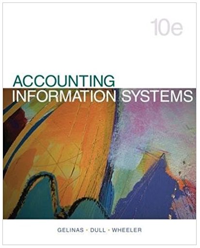 accounting information systems 10th edition ulric j. gelinas, richard b. dull 9781305176218, 113393594x,