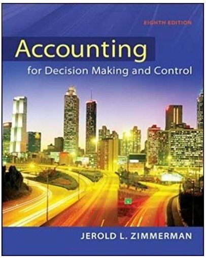 Accounting for Decision Making and Control