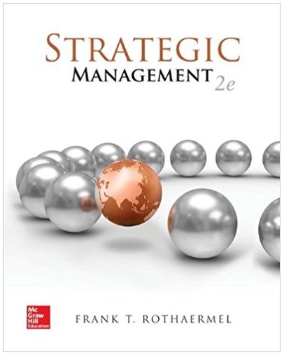 strategic management concepts 2nd edition frank rothaermel 77645065, 1259384071, 9780077645069, 978-1259384073