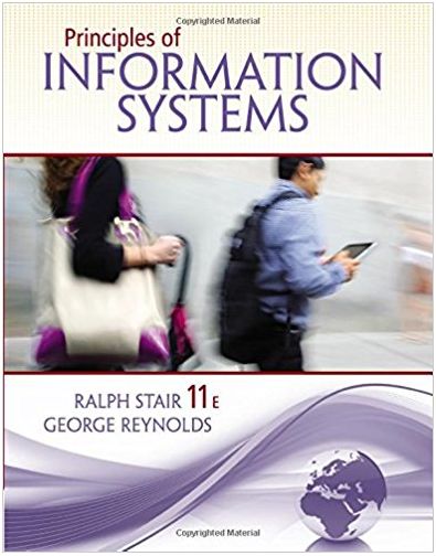 principles of information systems 11th edition ralph stair, george reynolds 1133629660, 978-1133629665