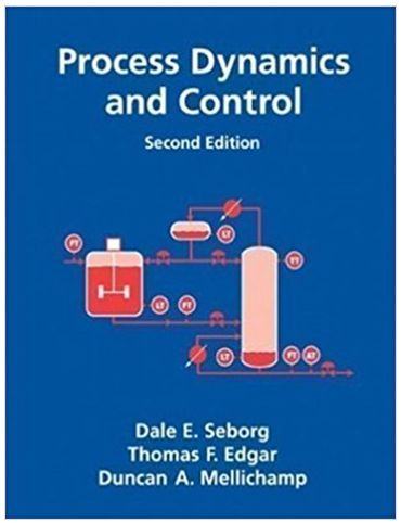process dynamics and control 2nd edition dale e. seborg, thomas f. edgar, duncan a. mellich 471000779,