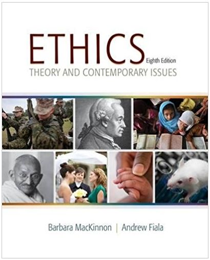 ethics theory and contemporary issues 8th edition barbara mackinnon, andrew fiala 9781305162846, 1285196759,