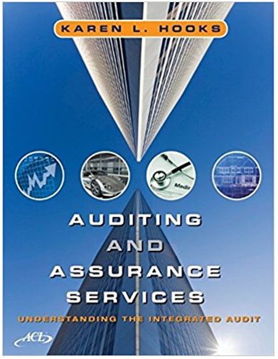 auditing and assurance services understanding the integrated audit 1st edition karen l. hooks 471726346,