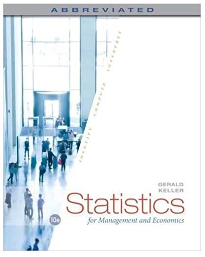 statistics for management and economics abbreviated 10th edition gerald keller 978-1-305-0821, 1285869648,