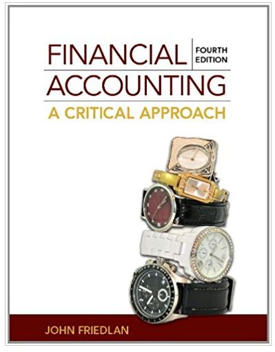 financial accounting a critical approach 4th edition john friedlan 1259066525, 978-1259066528