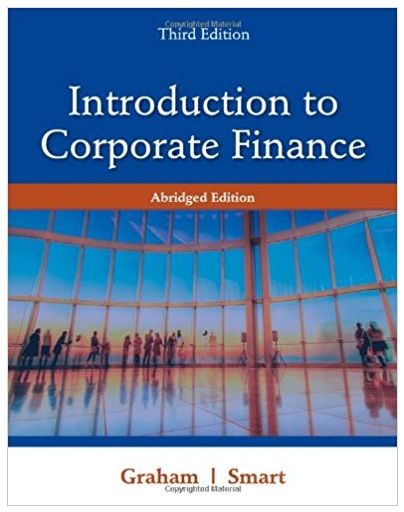 introduction to corporate finance what companies do 3rd edition john graham, scott smart 9781111532611,