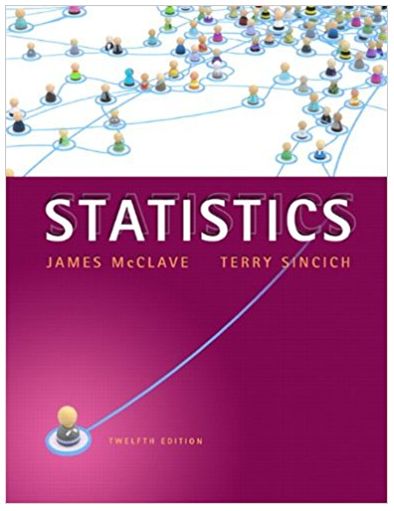 statistics 12th edition james t. mcclave, terry t sincich 9780321831088, 321755936, 032183108x, 978-0321755933