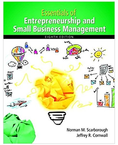 essentials of entrepreneurship and small business management 8th edition norman m. scarborough, jeffrey r.
