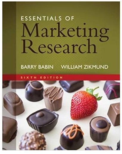 essentials of marketing research 6th edition barry j. babin, william g. zikmund 9781305688094, 1305263472,