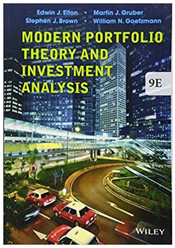 modern portfolio theory and investment analysis 9th edition edwin elton, martin gruber, stephen brown,