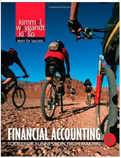 financial accounting tools for business decision making 6th edition paul d. kimmel, jerry j. weygandt, donald