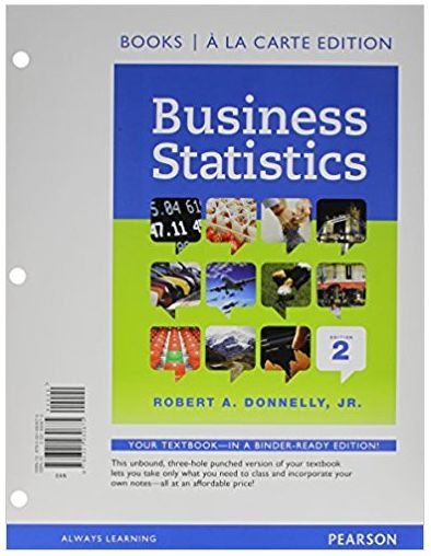 business statistics 2nd edition robert a. donnelly 0321925122, 978-0321925121