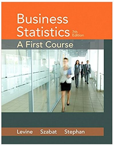 business statistics a first course 7th edition david m. levine, kathryn a. szabat, david f. stephan